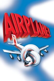 دانلود فیلم Airplane! 1980 بدون سانسور با پخش آنلاین دانلود فیلم Airplane! 1980 بدون سانسور با پخش آنلاین