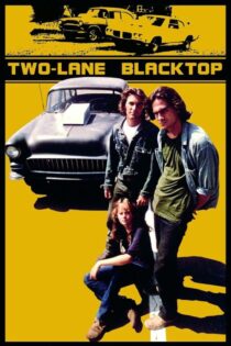 دانلود فیلم Two-Lane Blacktop 1971 بدون سانسور با پخش آنلاین
