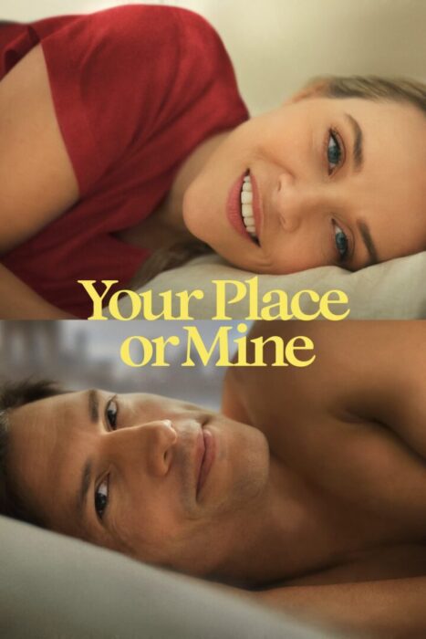 دانلود فیلم Your Place or Mine 2023 بدون سانسور با پخش آنلاین