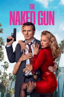 دانلود فیلم The Naked Gun 2025 بدون سانسور دانلود فیلم The Naked Gun 2025 بدون سانسور