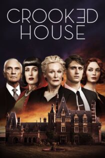 دانلود فیلم Crooked House 2017 بدون سانسور با پخش آنلاین