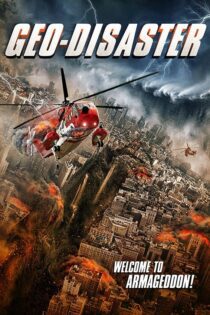 دانلود فیلم Geo-Disaster 2017 بدون سانسور با پخش آنلاین