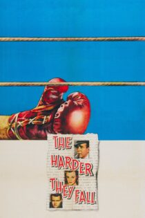دانلود فیلم The Harder They Fall 1956 بدون سانسور با پخش آنلاین