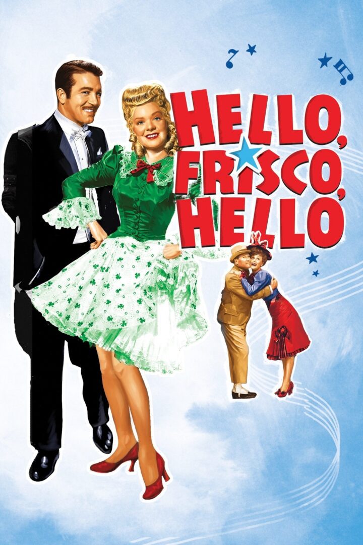 دانلود فیلم Hello Frisco, Hello 1943 بدون سانسور با پخش آنلاین