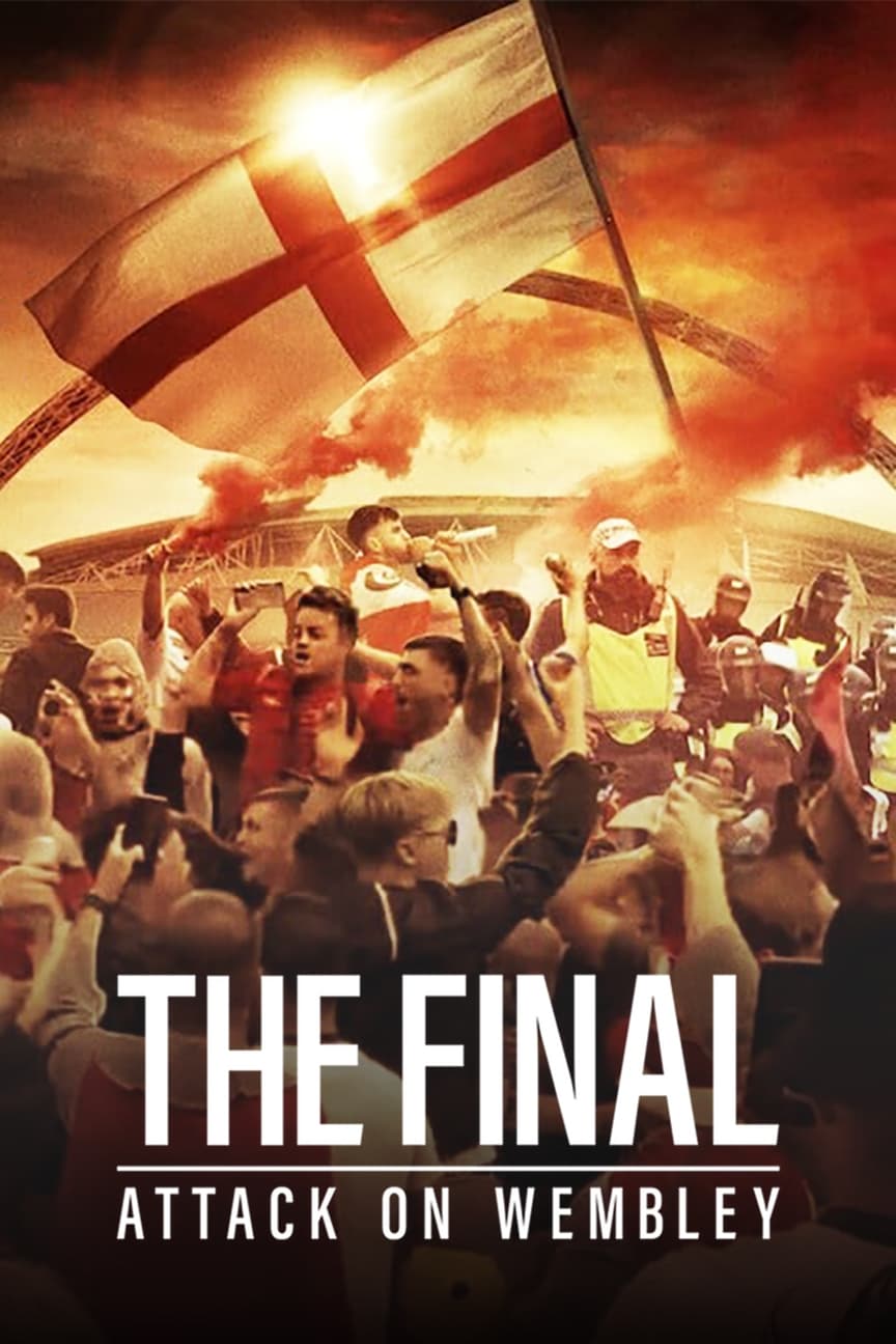 دانلود فیلم The Final: Attack on Wembley 2024 بدون سانسور با پخش آنلاین