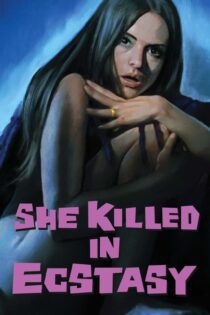 دانلود فیلم She Killed in Ecstasy 1971 بدون سانسور با پخش آنلاین دانلود فیلم She Killed in Ecstasy 1971 بدون سانسور با پخش آنلاین