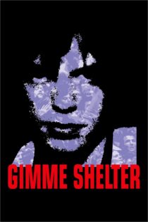 دانلود فیلم Gimme Shelter 1970 بدون سانسور با پخش آنلاین دانلود فیلم Gimme Shelter 1970 بدون سانسور با پخش آنلاین