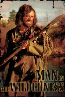 دانلود فیلم Man in the Wilderness 1971 بدون سانسور با پخش آنلاین دانلود فیلم Man in the Wilderness 1971 بدون سانسور با پخش آنلاین