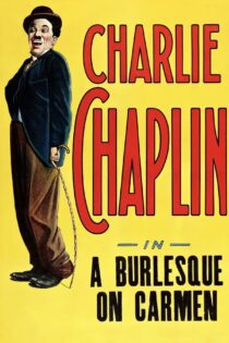 دانلود فیلم A Burlesque on Carmen 1915 بدون سانسور با پخش آنلاین دانلود فیلم A Burlesque on Carmen 1915 بدون سانسور با پخش آنلاین