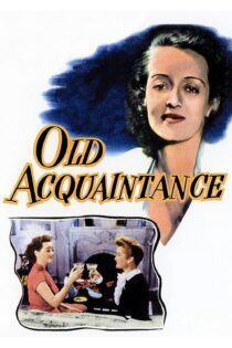 دانلود فیلم Old Acquaintance 1943 بدون سانسور با پخش آنلاین دانلود فیلم Old Acquaintance 1943 بدون سانسور با پخش آنلاین