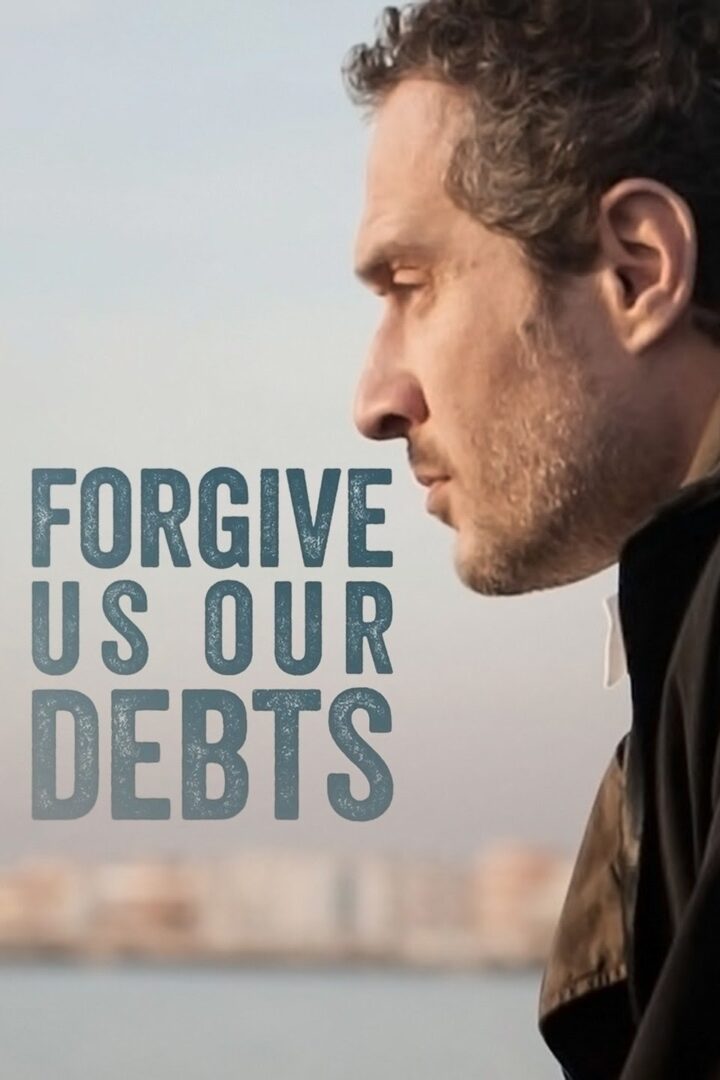 دانلود فیلم Forgive Us Our Debts 2018 بدون سانسور با پخش آنلاین