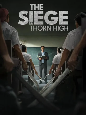 دانلود فیلم The Siege at Thorn High 2025 بدون سانسور