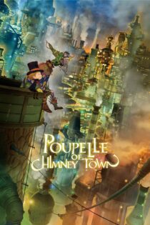 دانلود فیلم Poupelle of Chimney Town 2020 بدون سانسور با پخش آنلاین دانلود فیلم Poupelle of Chimney Town 2020 بدون سانسور با پخش آنلاین