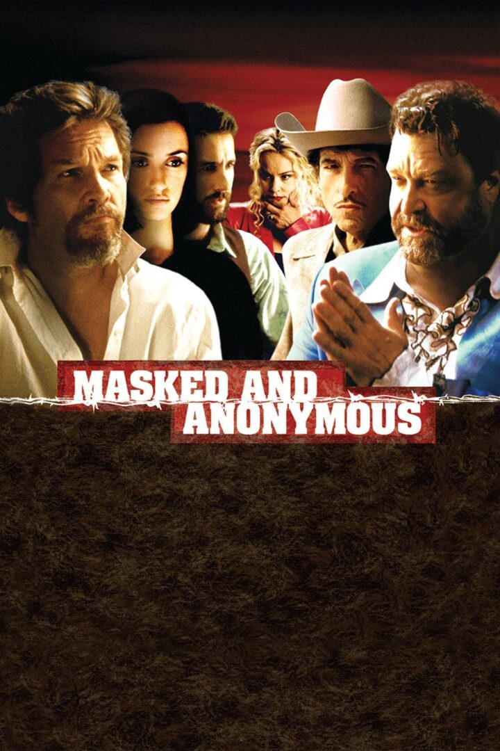 دانلود فیلم Masked and Anonymous 2003 بدون سانسور با پخش آنلاین
