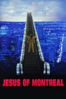 دانلود فیلم Jesus of Montreal 1989 بدون سانسور با پخش آنلاین دانلود فیلم Jesus of Montreal 1989 بدون سانسور با پخش آنلاین