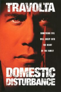 دانلود فیلم Domestic Disturbance 2001 بدون سانسور با پخش آنلاین