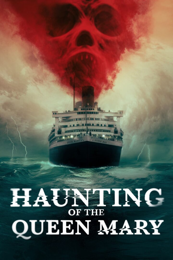 دانلود فیلم Haunting of the Queen Mary 2023 بدون سانسور با پخش آنلاین