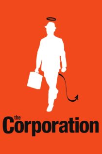 دانلود فیلم The Corporation 2003 بدون سانسور با پخش آنلاین دانلود فیلم The Corporation 2003 بدون سانسور با پخش آنلاین