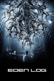 دانلود فیلم Eden Log 2007 بدون سانسور با پخش آنلاین