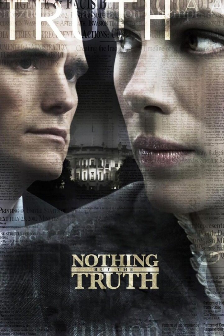 دانلود فیلم Nothing But the Truth 2008 بدون سانسور با پخش آنلاین