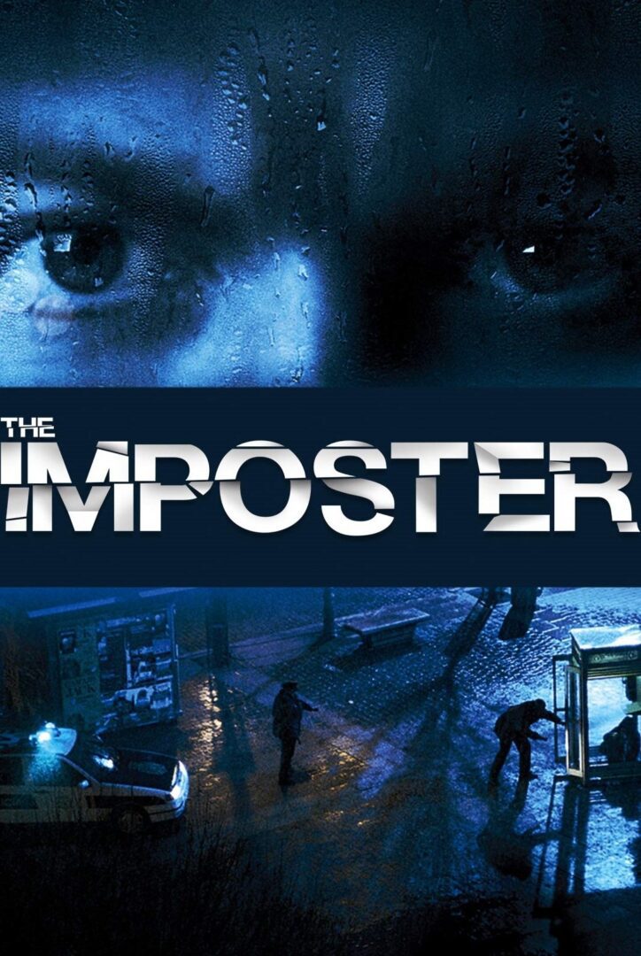 دانلود فیلم The Imposter 2012 بدون سانسور با پخش آنلاین دانلود فیلم The Imposter 2012 بدون سانسور با پخش آنلاین