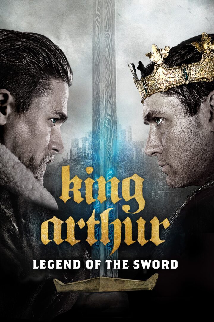دانلود فیلم King Arthur: Legend of the Sword 2017 بدون سانسور با پخش آنلاین