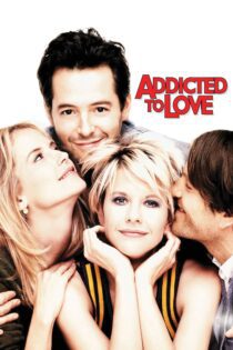 دانلود فیلم Addicted to Love 1997 بدون سانسور با پخش آنلاین