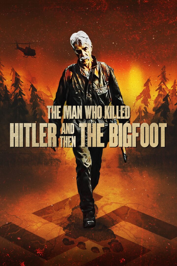 دانلود فیلم The Man Who Killed Hitler and Then the Bigfoot 2018 بدون سانسور با پخش آنلاین
