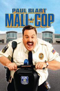 دانلود فیلم Paul Blart: Mall Cop 2009 بدون سانسور با پخش آنلاین دانلود فیلم Paul Blart: Mall Cop 2009 بدون سانسور با پخش آنلاین