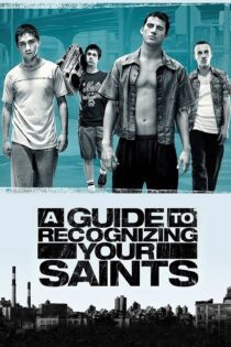 دانلود فیلم A Guide to Recognizing Your Saints 2006 بدون سانسور با پخش آنلاین دانلود فیلم A Guide to Recognizing Your Saints 2006 بدون سانسور با پخش آنلاین