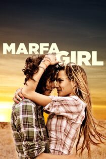 دانلود فیلم Marfa Girl 2012 بدون سانسور با پخش آنلاین