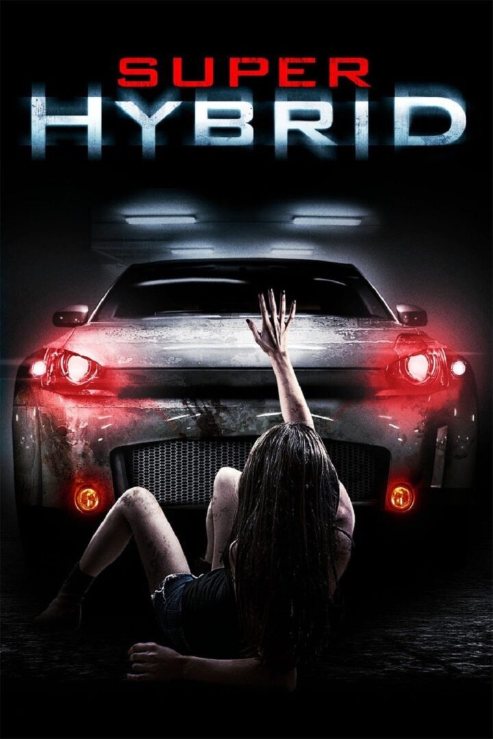 دانلود فیلم Super Hybrid 2010 بدون سانسور با پخش آنلاین