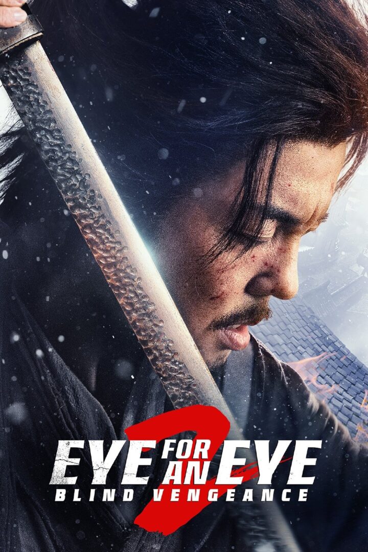 دانلود فیلم Eye for an Eye 2 2024 بدون سانسور با پخش آنلاین