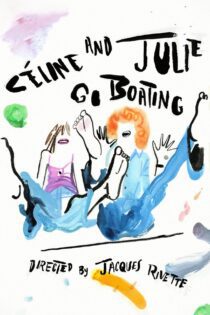 دانلود فیلم Celine and Julie Go Boating 1974 بدون سانسور با پخش آنلاین دانلود فیلم Celine and Julie Go Boating 1974 بدون سانسور با پخش آنلاین