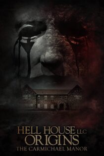 دانلود فیلم Hell House LLC Origins: The Carmichael Manor 2023 بدون سانسور با پخش آنلاین