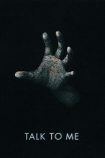 دانلود فیلم Talk to Me 2022 بدون سانسور با پخش آنلاین