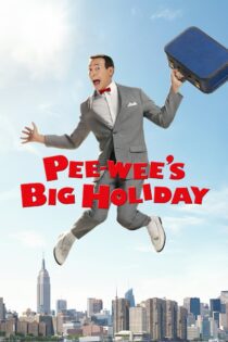 دانلود فیلم Pee-wee’s Big Holiday 2016 بدون سانسور با پخش آنلاین دانلود فیلم Pee-wee’s Big Holiday 2016 بدون سانسور با پخش آنلاین