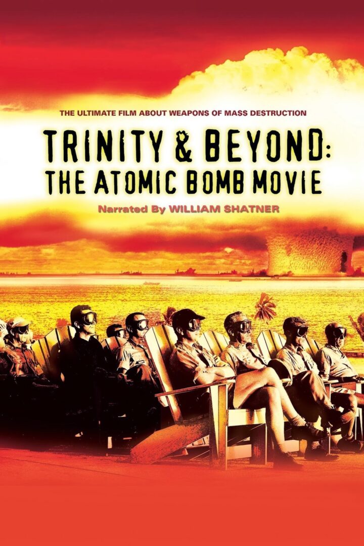دانلود فیلم Trinity and Beyond: The Atomic Bomb Movie 1995 بدون سانسور با پخش آنلاین