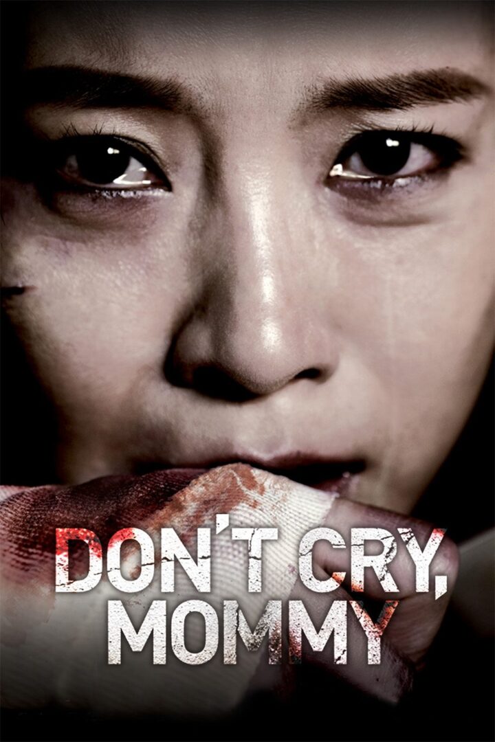 دانلود فیلم Don’t Cry, Mommy 2012 بدون سانسور با پخش آنلاین
