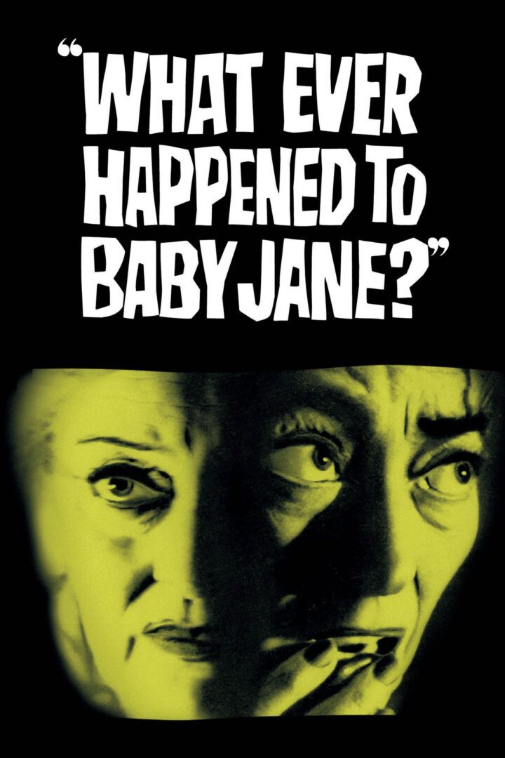 دانلود فیلم What Ever Happened to Baby Jane? 1962 بدون سانسور با پخش آنلاین