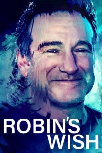 دانلود فیلم Robin’s Wish 2020 بدون سانسور با پخش آنلاین
