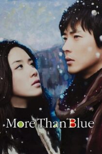 دانلود فیلم More Than Blue 2009 بدون سانسور با پخش آنلاین دانلود فیلم More Than Blue 2009 بدون سانسور با پخش آنلاین