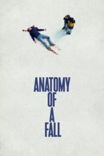 دانلود فیلم Anatomy of a Fall 2023 بدون سانسور با پخش آنلاین دانلود فیلم Anatomy of a Fall 2023 بدون سانسور با پخش آنلاین