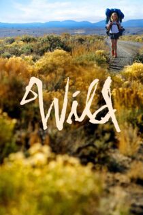 دانلود فیلم Wild 2014 بدون سانسور با پخش آنلاین دانلود فیلم Wild 2014 بدون سانسور با پخش آنلاین