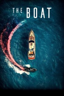 دانلود فیلم The Boat 2022 بدون سانسور با پخش آنلاین دانلود فیلم The Boat 2022 بدون سانسور با پخش آنلاین