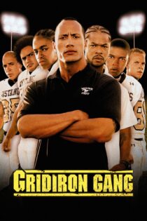 دانلود فیلم Gridiron Gang 2006 بدون سانسور با پخش آنلاین دانلود فیلم Gridiron Gang 2006 بدون سانسور با پخش آنلاین