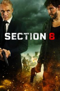 دانلود فیلم Section 8 2022 بدون سانسور با پخش آنلاین دانلود فیلم Section 8 2022 بدون سانسور با پخش آنلاین