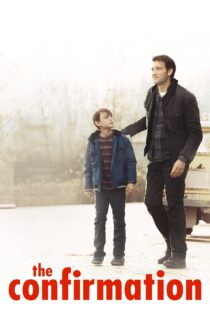 دانلود فیلم The Confirmation 2016 بدون سانسور با پخش آنلاین دانلود فیلم The Confirmation 2016 بدون سانسور با پخش آنلاین