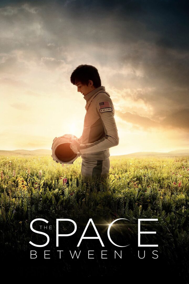 دانلود فیلم The Space Between Us 2017 بدون سانسور با پخش آنلاین