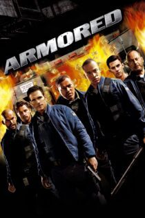 دانلود فیلم Armored 2009 بدون سانسور با پخش آنلاین دانلود فیلم Armored 2009 بدون سانسور با پخش آنلاین